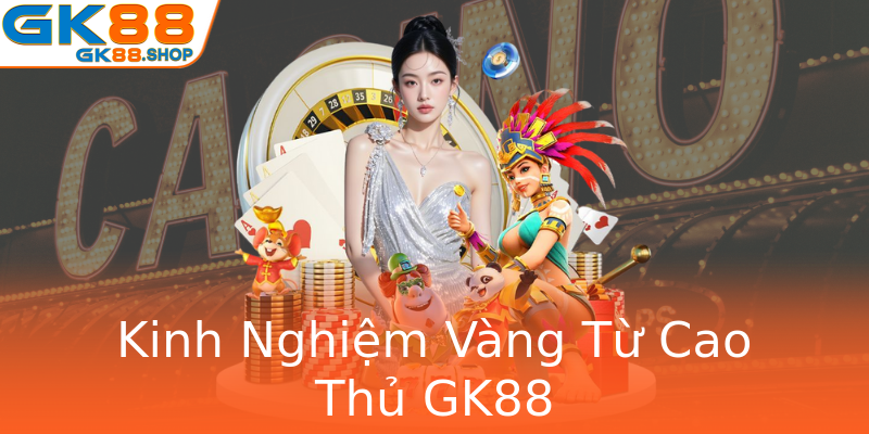 Lô Trượt Xiên 4 GK88 - Bí Kíp Chinh Phục Nhà Cái Hiệu Quả Nhất 1 Kinh Nghiem Vang Tu Cao Thu Gk88