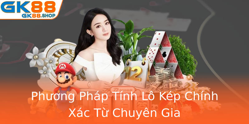Phương Pháp Tính Lô Kép Chính Xác Từ Chuyên Gia